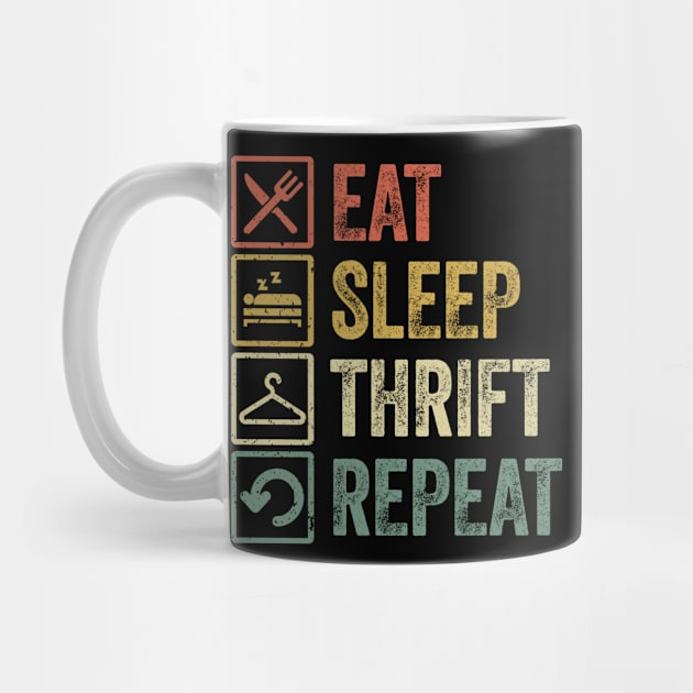 Funny eat sleep thrift repeat retro vintage gift by Lyume